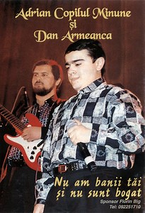 Adrian Copilul Minune și Dan Armeanca - Nu Am Banii Tăi Și Nu Sunt Bogat