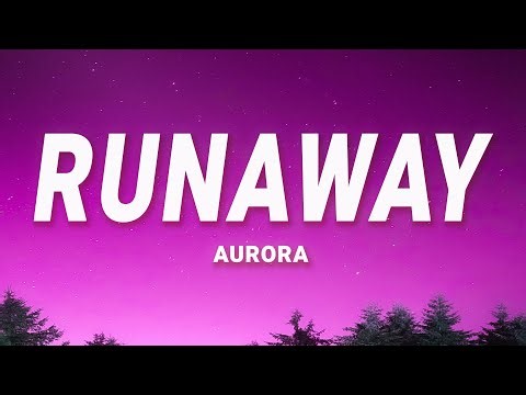 AURORA - Runaway (Lyrics)