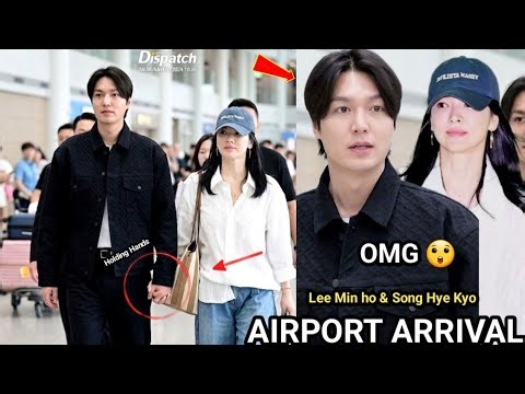 Fans Go Wild as Lee Min Ho Arrive Incheon Airport Holding Son Hye Kyo Hands