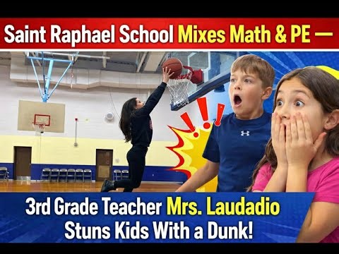 Saint Raphael School Mixes Math & PE — Teacher Stuns Kids With a Dunk!