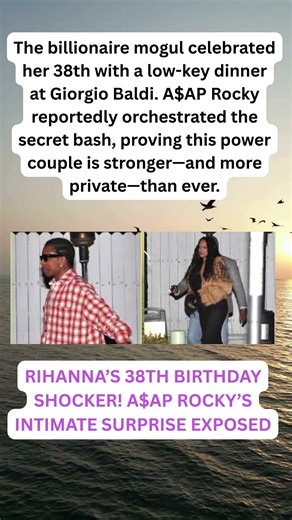 RIHANNA’S 38TH BIRTHDAY SHOCKER! A$AP ROCKY’S INTIMATE SURPRISE EXPOSED