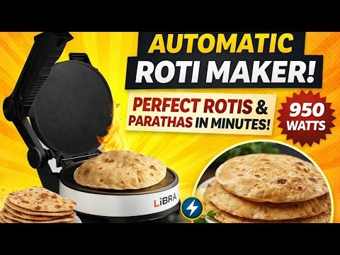 Libra Automatic Roti Maker | Perfect Rotis &Parathas in Minutes! | 950 Watts #rotimaker