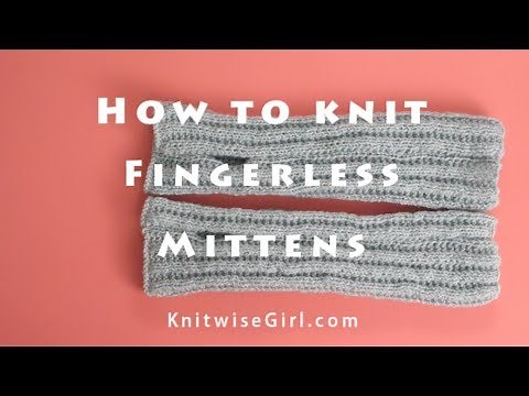 How to Knit Fingerless Mittens for Beginners? Free Pattern