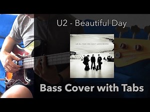 U2 - Beautiful Day (Bass Cover WITH TABS)