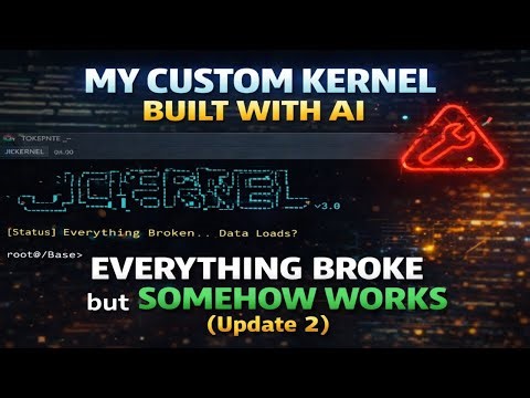 My Custom Kernel Built with AI – Everything Broke but Somehow Works (Update 2)