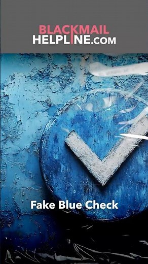 The Fake Blue Check Scam: How Scammers Turn Verification into Exploitation