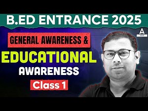 B.ed Entrance Exam 2025 Preparation | Education & General Awareness for Bed Entrance 2025 #1