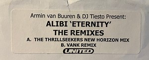 Armin van Buuren & DJ Tiesto Present Alibi - Eternity (The Remixes)