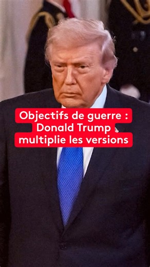 Les objectifs incertains de Donald Trump sur la guerre