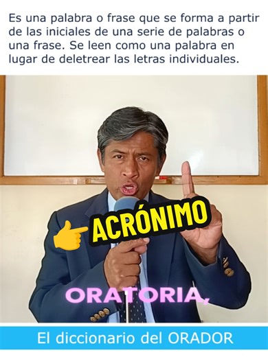 Diccionario del ORADOR Acrónimo qué es, significado y ejemplos #cursosdeoratoriaencochabamba #oratoriayliderazgo #oratoriaencochabamba #clasesdeoratoria #tallerdeoratoria