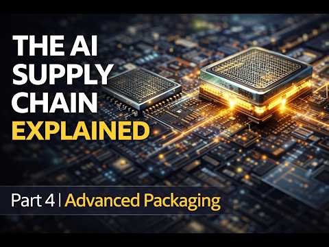 The AI Supply Chain Explained - The Hidden Bottleneck: Packaging