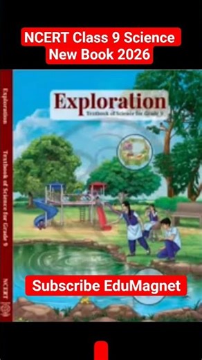NCERT Class 9 Science New Book Exploration 2026 | EduMagnet