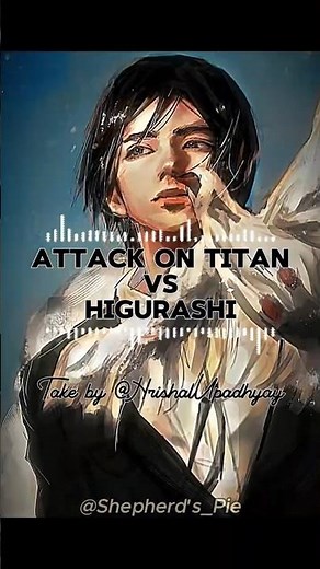 TOUGH COMPARISON ⚔️ || Attack on Titan VS Higurashi When They Cry🔥 || Take by ‪@HrishalUpadhyay‬ ||