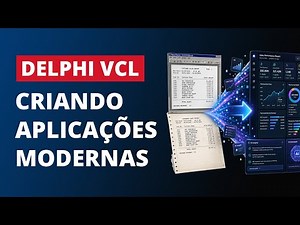 Modernizando aplicações Delphi VCL