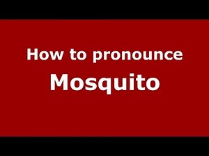 How to pronounce Mosquito (American English/US) - PronounceNames.com