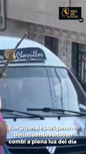 Balacera en San Juan de Miraflores: delincuentes atacan combi en pleno día