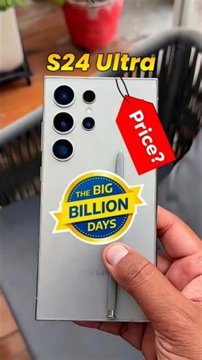 Samsung Galaxy S24 Ultra Price in BBD Sale 2025 | S24 Price in BBD | Flipkart Big Billion Days Sale