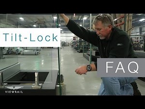 Glass Railing Tilt-Lock FAQ