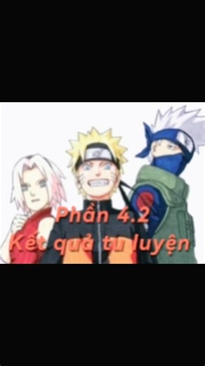 Sự khổ luyện sẽ đạt được kết quả xứng đáng#narutoshippudden #sakura #kakashi #anime #CapCut