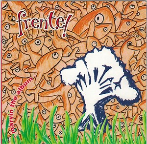 Frente! - Marvin The Album