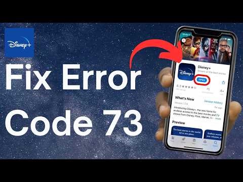 How to Fix Disney Plus Error Code 73
