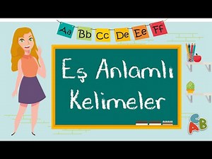 1. Sınıf - Eş Anlamlı Kelimeler