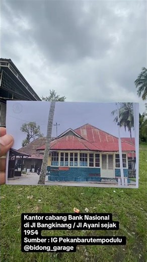 Kantor cabang Bank Nasional di Jl Bangkinang / Jl Ayani Pekanbaru sejak 1954