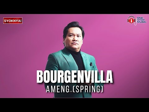 Ameng (Spring) - Bourgenvilla - Lagu padu ni.