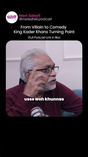 From Villain to Comedy King Kader Khans Turning Point