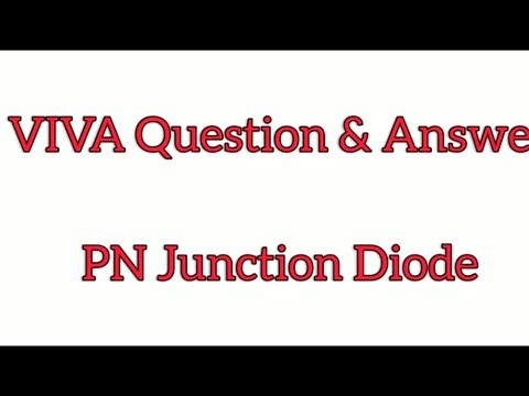 PN Junction Diode Practical Basic Viva Question & Answer