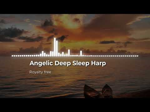 Angelic Deep Sleep Harp 🌿 Royalty Free Music