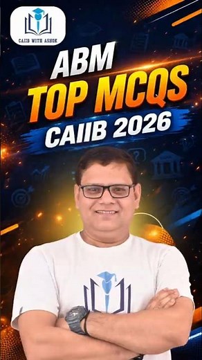 CAIIB June 2026 | ABM Module C Top MCQs | CAIIB WITH ASHOK #abm