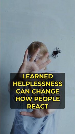 The psychology behind Learned Helplessness