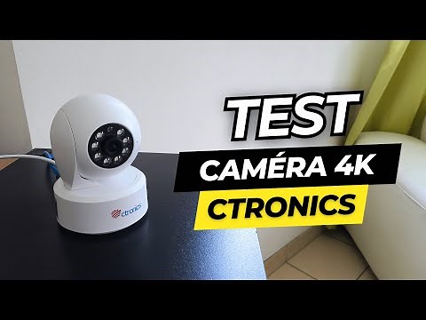 Je Teste la Caméra de Surveillance Intérieure 4K de Ctronics : Bon Plan ? Mon Avis