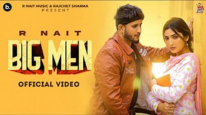 BIG MEN LYRICS – R NAIT