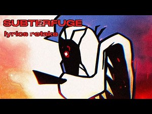 SUBTERFUGE LYRICS RETAKE - анимация