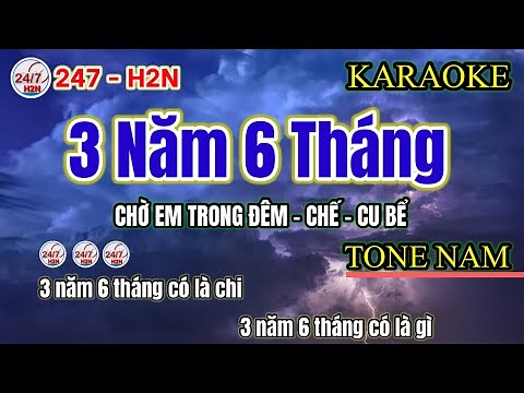 Karaoke Chờ Em Trong Đêm - Nhạc Chế Cu Bể - 3 năm 6 tháng có là chi - Tone Nam
