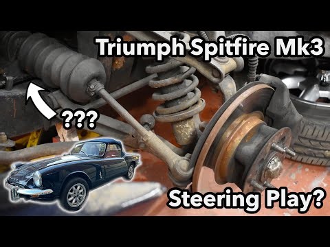 Investigating Steering Play | 1969 Triumph Spitfire Mk3 | Part 7