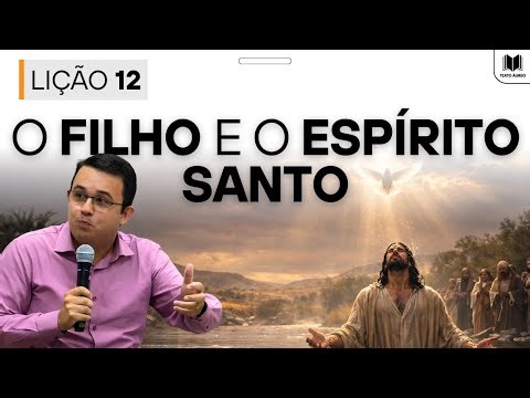 Lesson 12 – The Son and the Holy Spirit | Dynamics, Slides and Resources for Adult Sunday School ...
