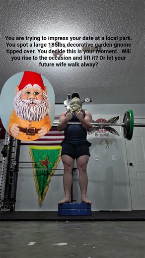 You see a 185lbs Decorative Garden Gnome tipped over at a local park. Will you rise to the occasion?