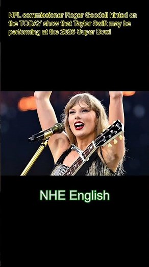 Taylor Swift's Super Bowl halftime show could really be happening, according to NFL commissioner