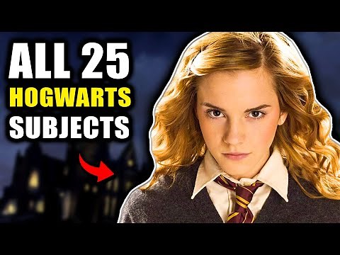 All 25 Subjects Taught at Hogwarts - Harry Potter Explained