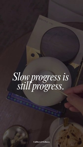 Slow Progress is Still Progress: Embrace the Journey