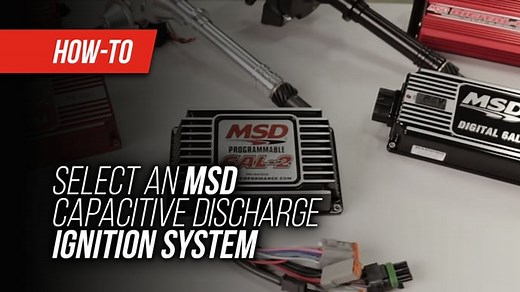 How To Select An MSD Capacitive Discharge Ignition System