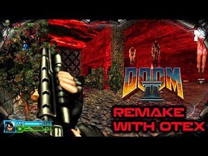 Doom II: Remake (OTEX) Part 1 - PROJECT BRUTALITY Staging
