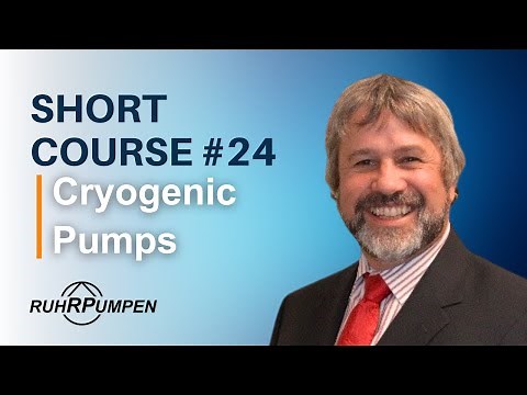Short Course Session 24: Cryogenic Pumps | Ruhrpumpen