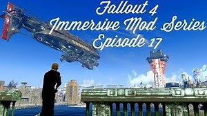 Video :: Fallout 4 Immersive Mod Series-Episode 17