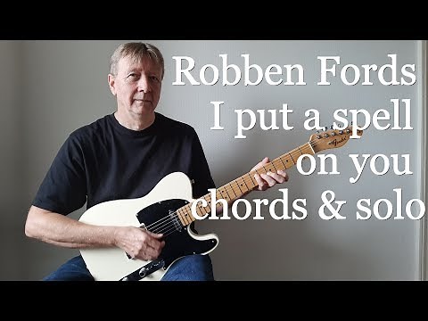 Robben Fords I put a spell on you. Beautiful minor blues chord changes + check guitar solo