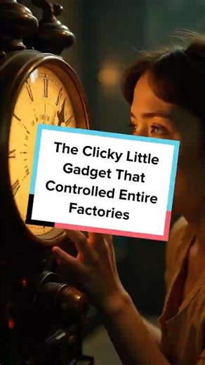 The Clicky Little Gadget That Controlled Entire Factories
