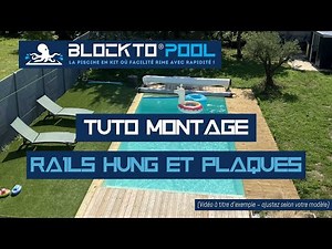 [TUTO] Pose des rails Hung et des plaques de finition d'une piscine BlocktoPool